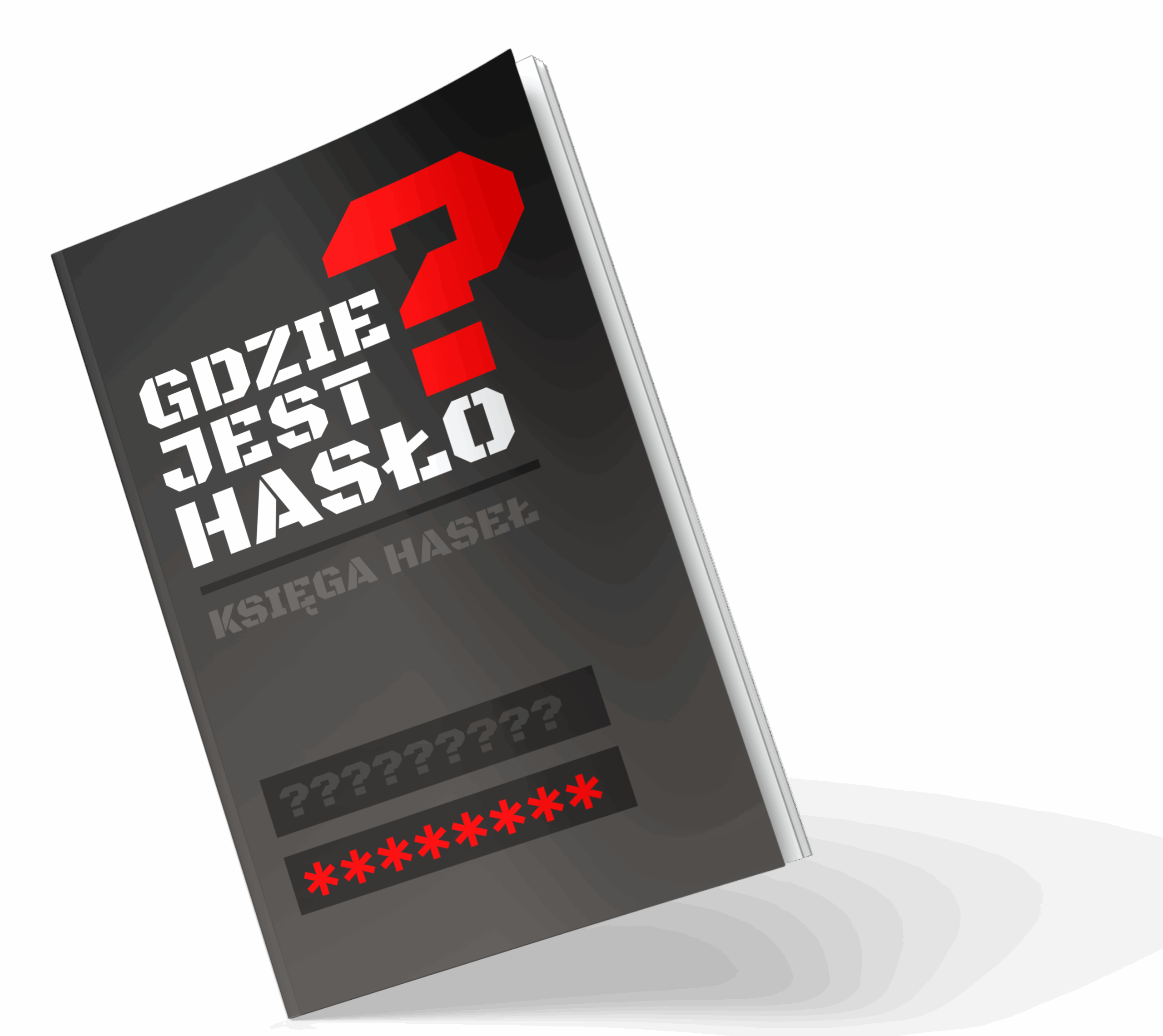 Okładka książki Gdzie Jest Hasło? – czarna wersja 6x9, 100 stron, z dużym czerwonym pytajnikiem i białym tytułem.
